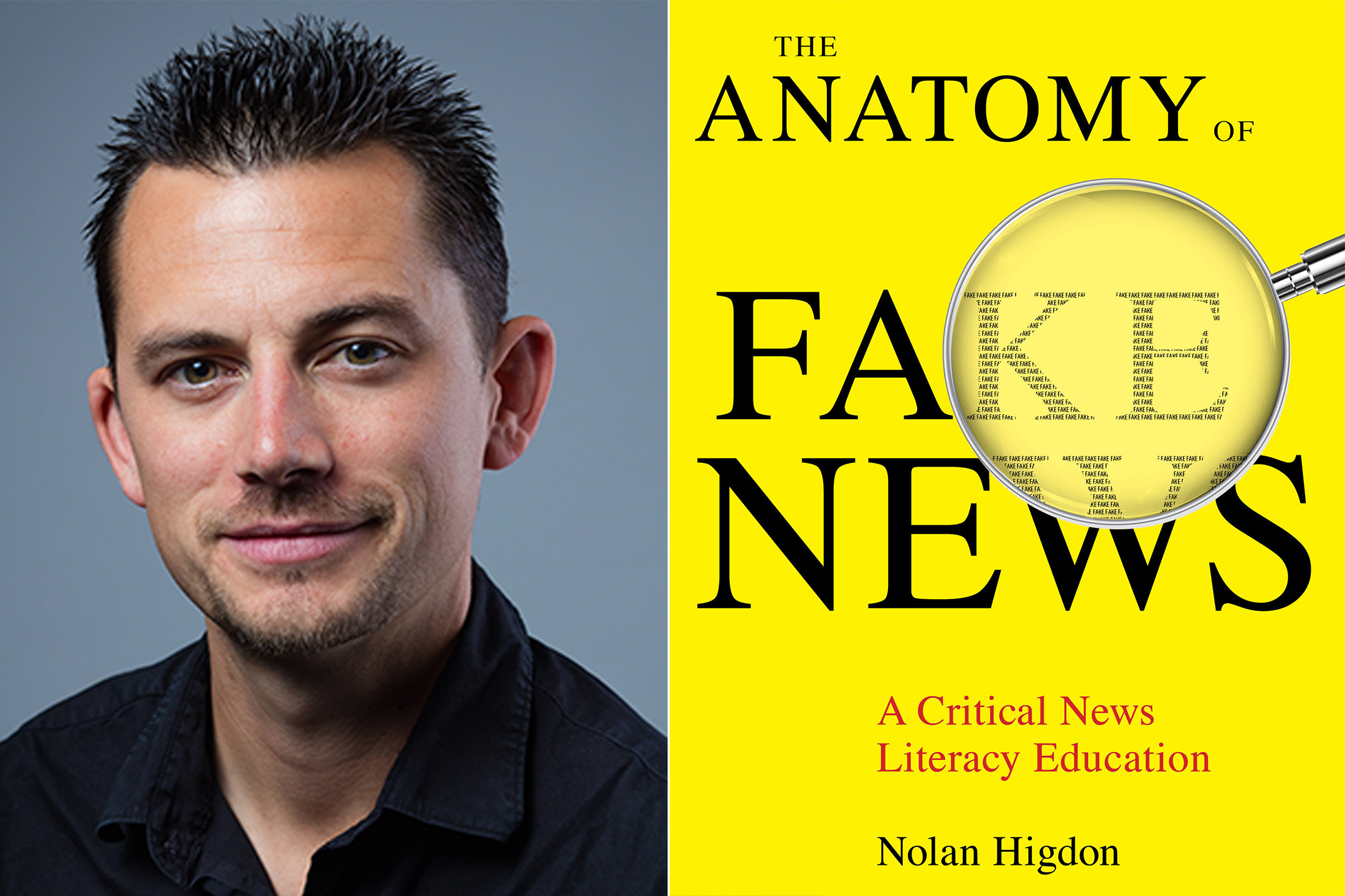 A headshot of Nolan Higdon on the left, the cover of Anatomy of Fake News on the right