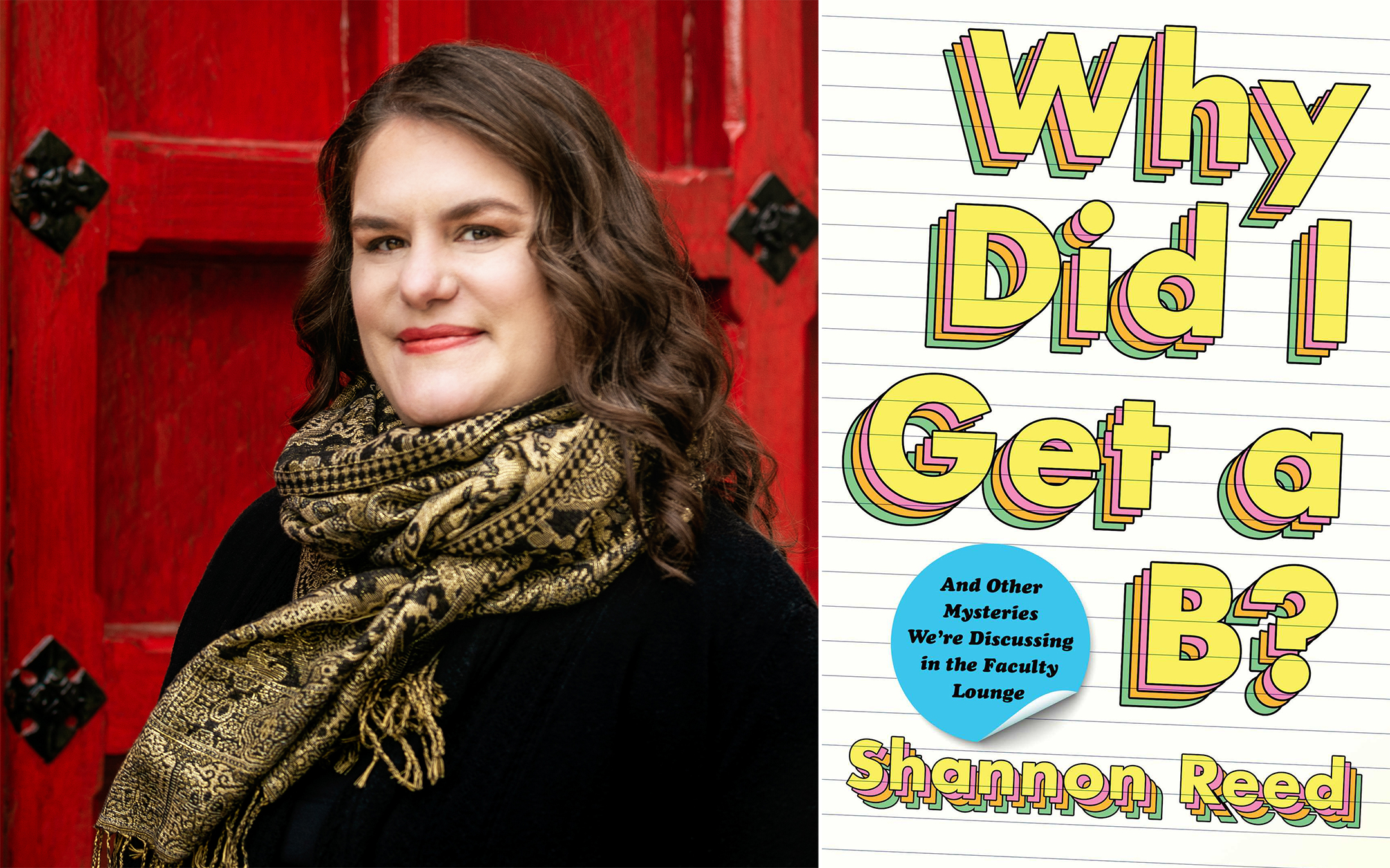 photo of author shannon reed on the left, the cover of the book why did i get a b on the right