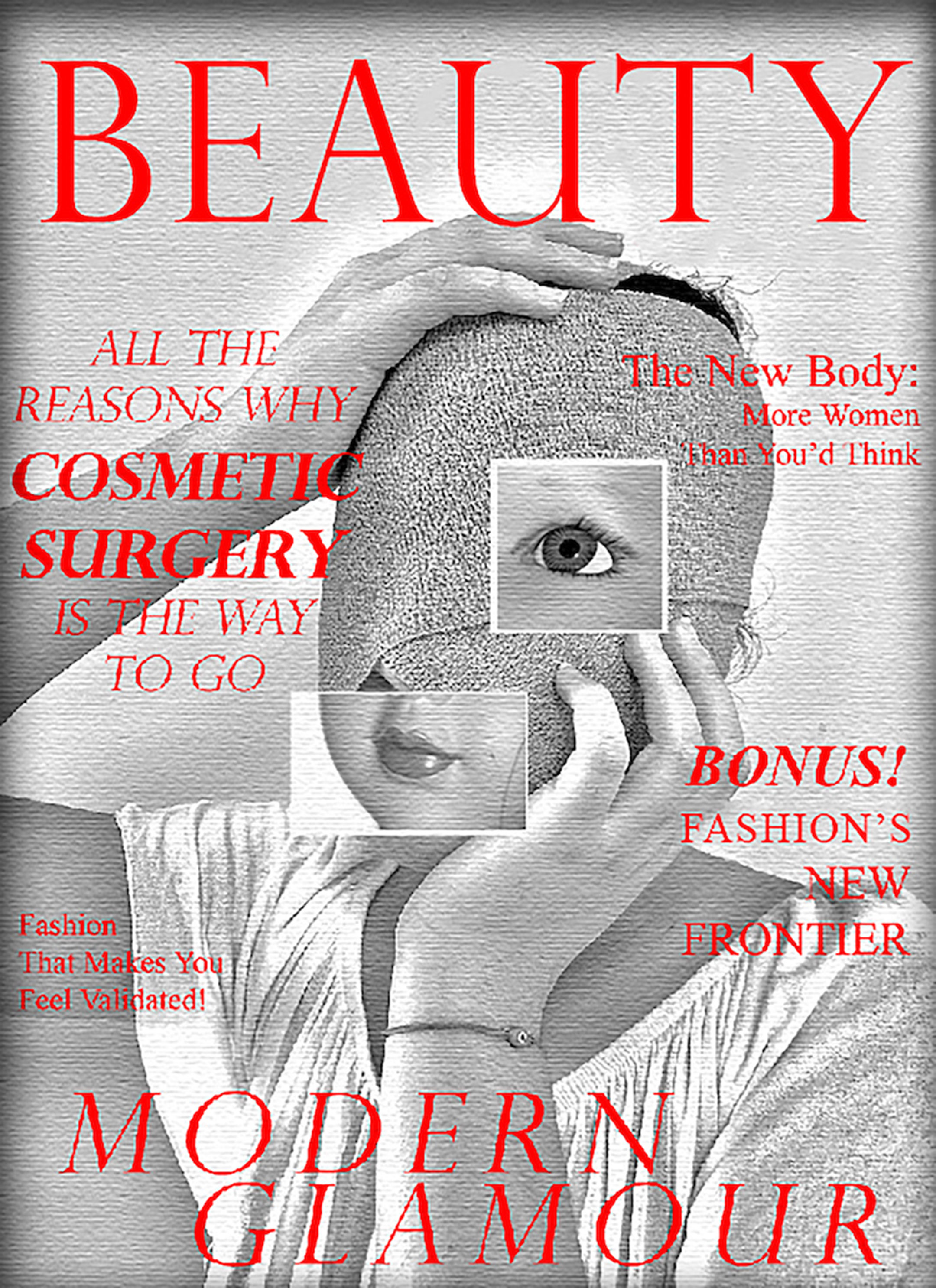 Mock magazine cover with the title Beauty and an image of a woman in black and white with a covering over her face, which is held by her hands, and a block highlighting an eye and another her mouth