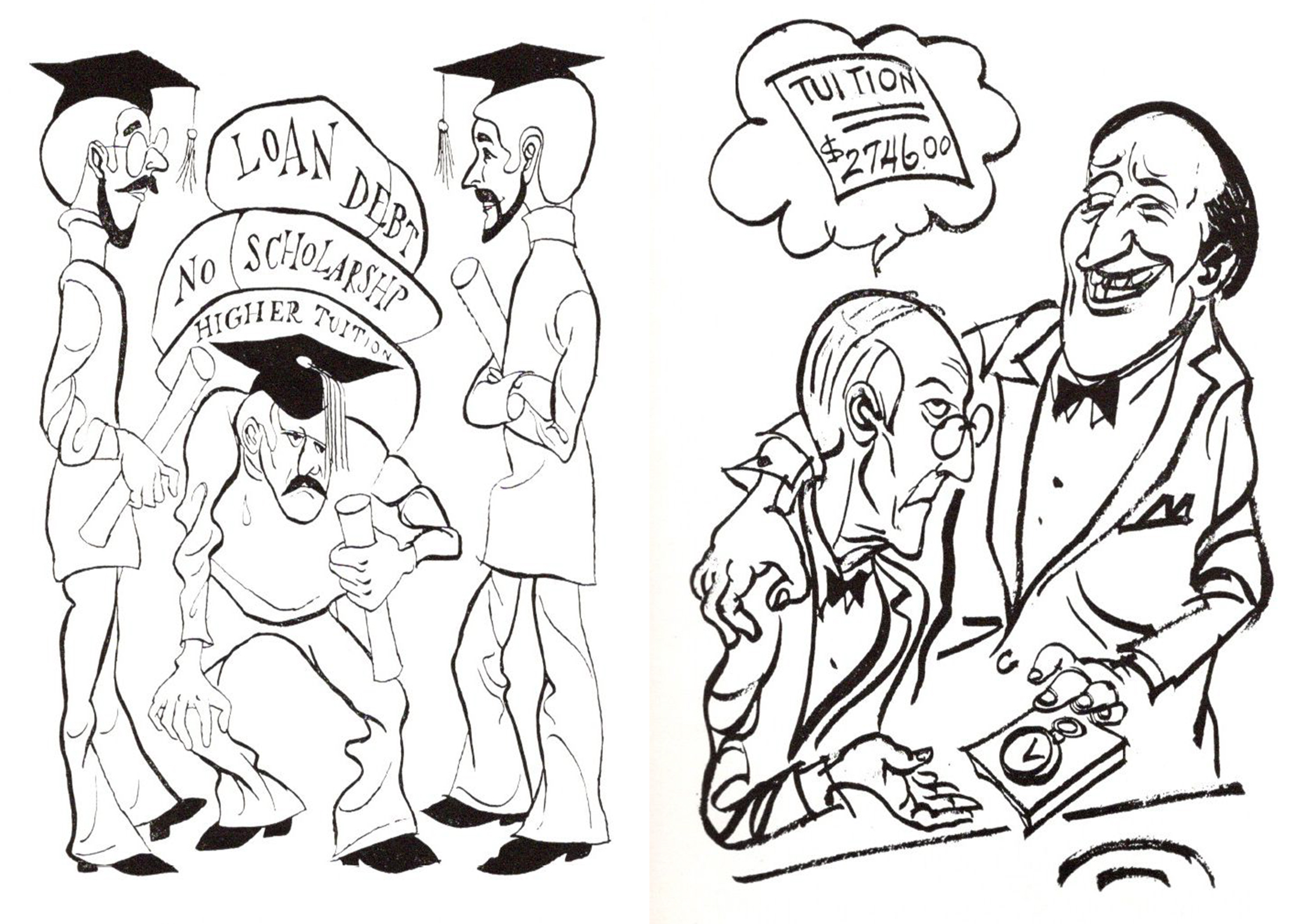 Two illustrations, at left a man crouched as bundles labeled loan debt, no scholarship, higher tuition are loaded on his back and two men look on; at left, an old man being handed a clock by a grinning younger man as the old man thinks about his tuition bill