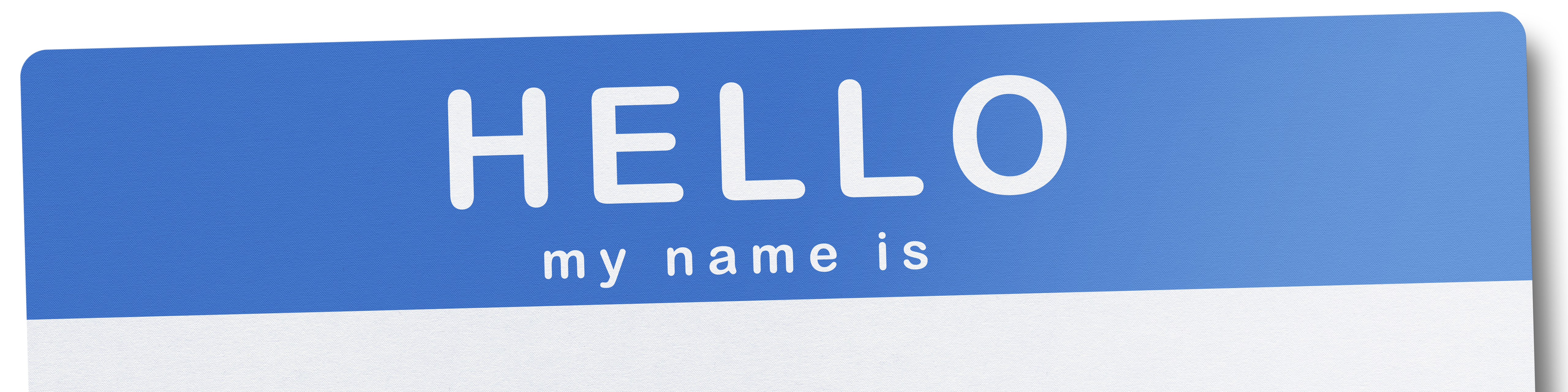 an image showing the top of a hello my name is sticker nametag